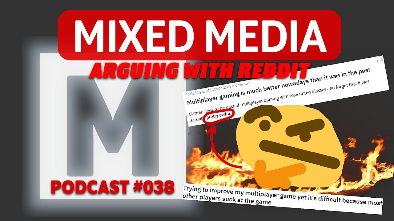 ARGUING WITH REDDIT: "Multiplayer is better than ever!" "Help me fix my super difficult game!" | 038