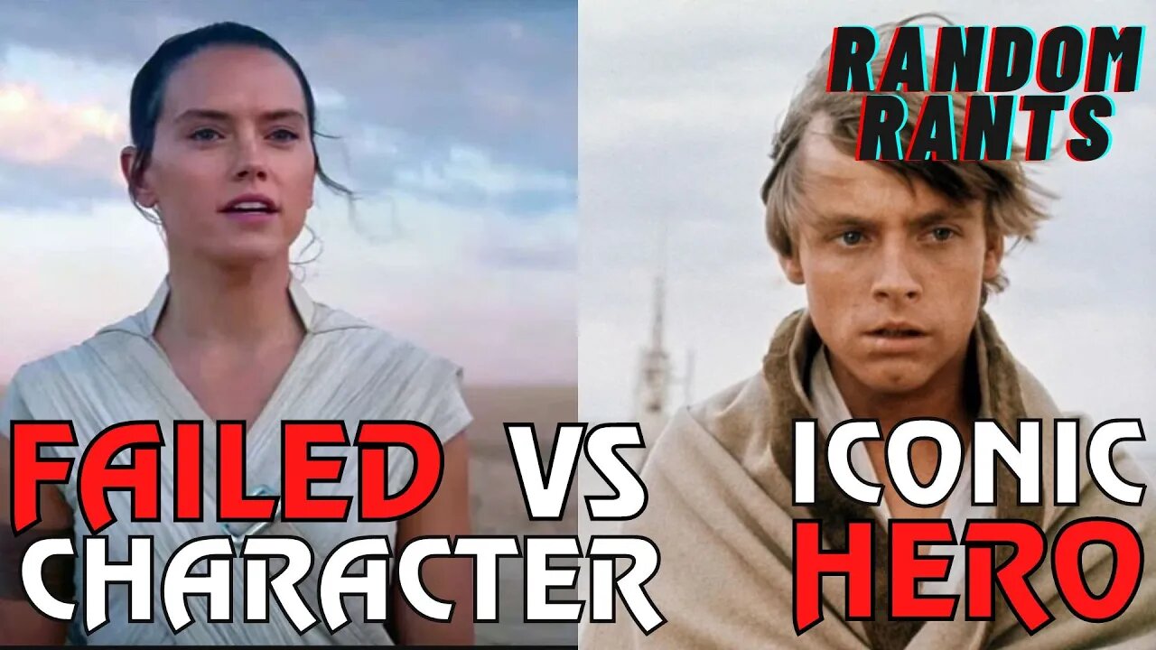 Random Rants: Why Rey Will Never Be As Beloved A Character As Luke Skywalker