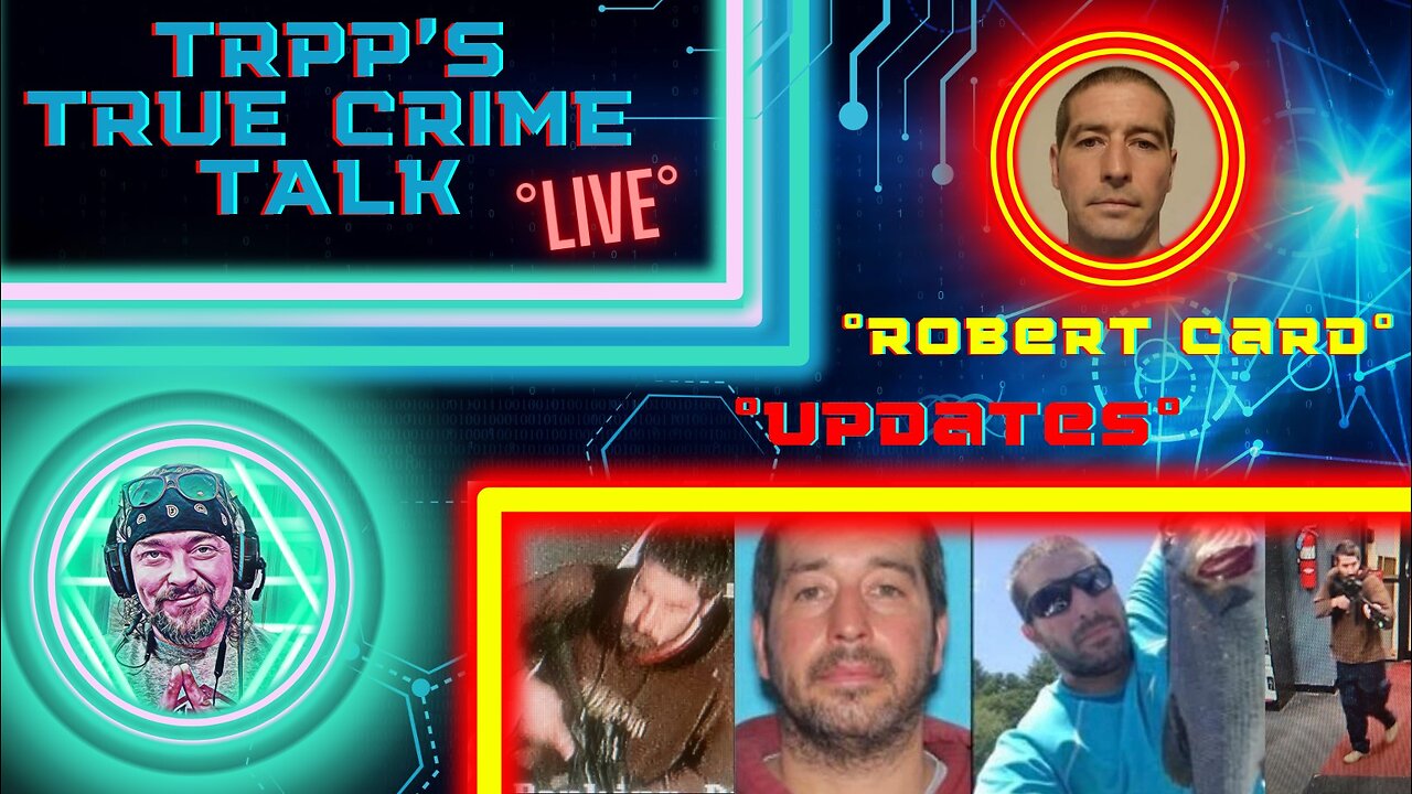 TRPP'S TCT #live ⚠ #robertcard Man Hunt Updates⚠ #truecrime #crazy #cases #rip