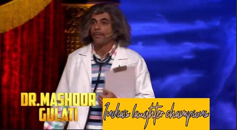 doctor mashhur Gulati super comedy India's laughter champions 2022