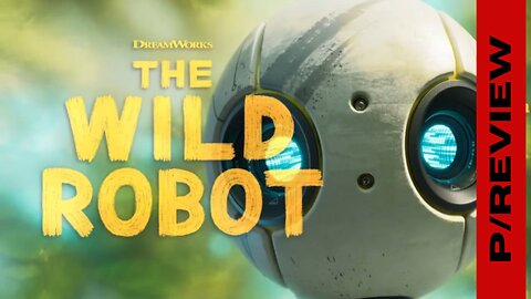 The Wild Robot (2024): A Captivating Tale of Survival and Connection