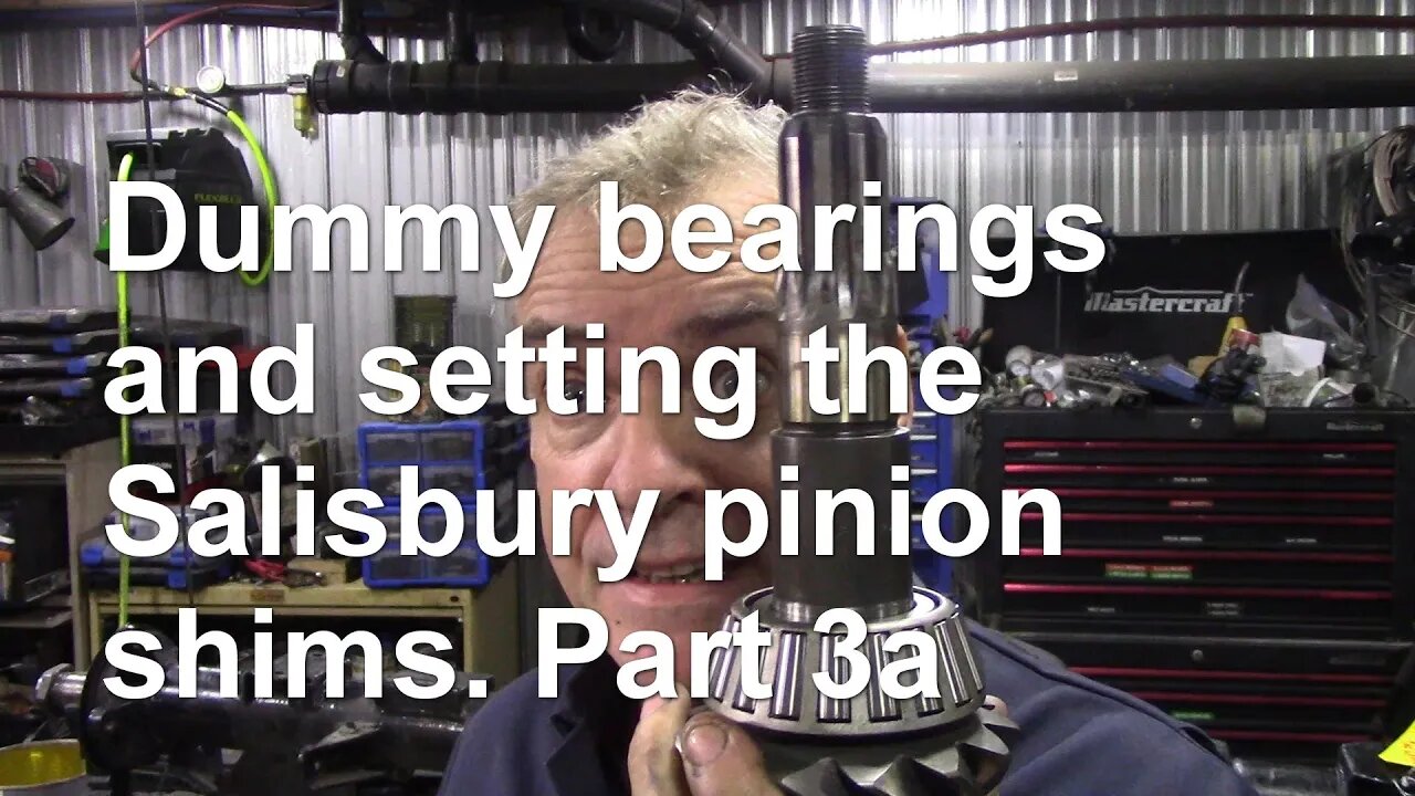 Dummy bearings and setting the Salisbury pinion shims. Preamble+.