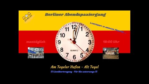 🔔🕕🔔 Abendspaziergang - "Tegel steht auf" - Live aus Berlin - 28.02.23