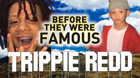 TRIPPIE REDD - Before They Were Famous - BIOGRAPHY