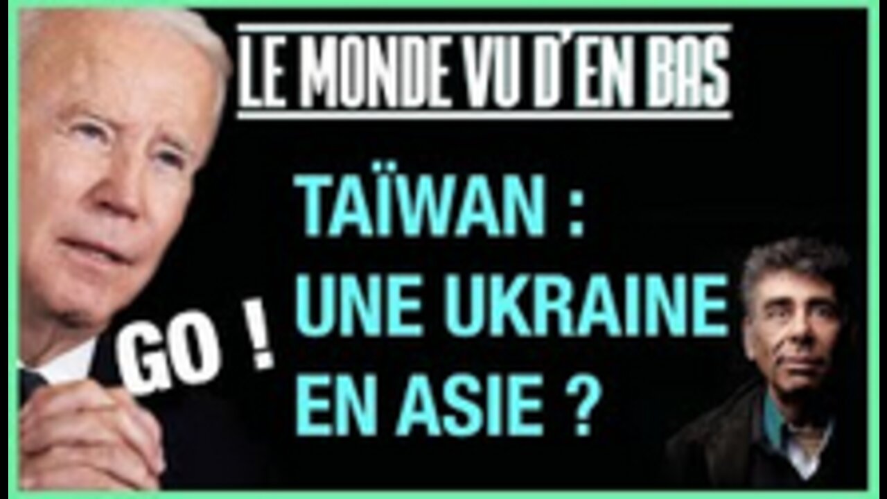 Taïwan vers une Ukraine en Asie