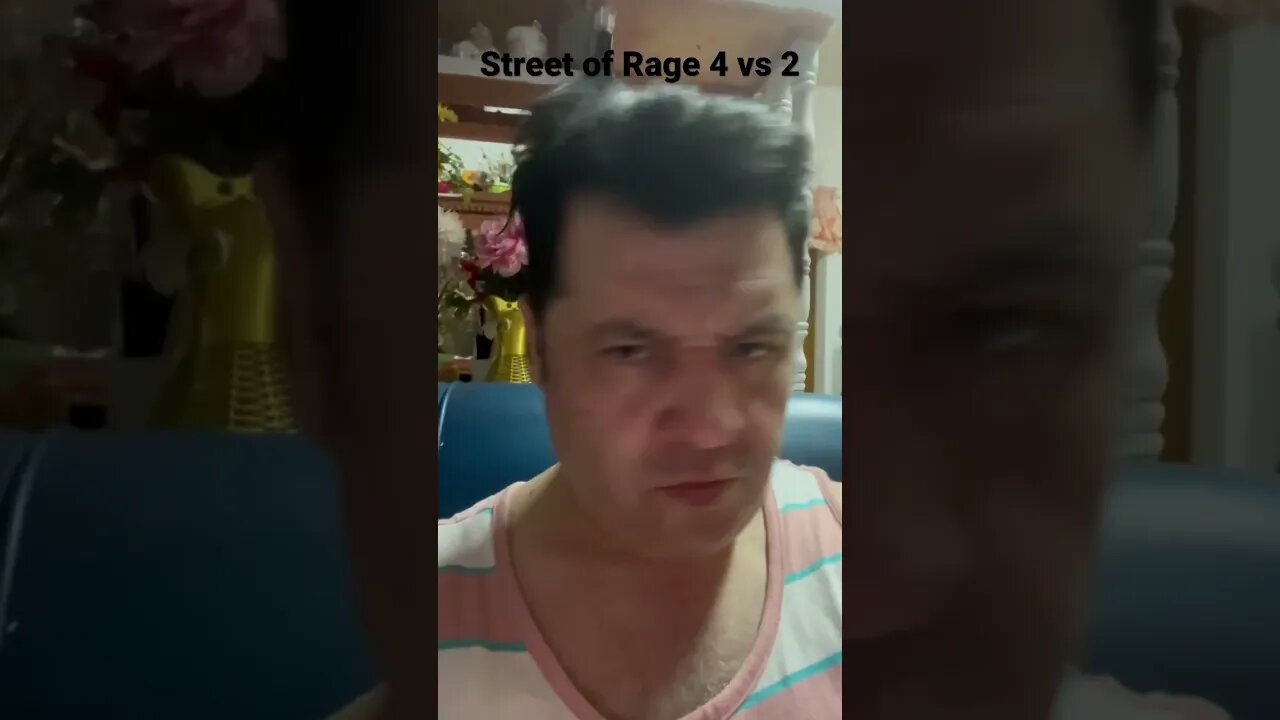 Streets of Rage! 4 or 2?