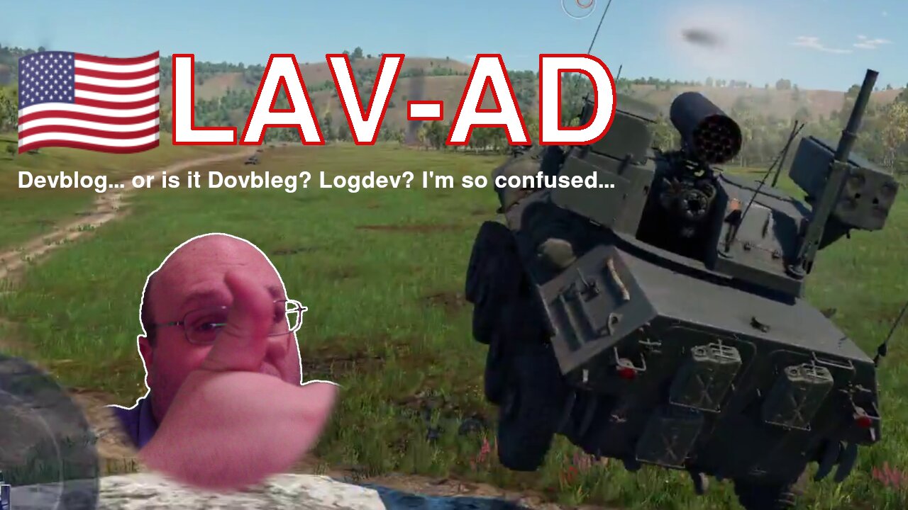 🇺🇸 LAV-AD Devblog The Marines have landed! [War Thunder 2.15 "Wind of Change"]