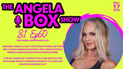 The Angela Box Show -5.17.24- Leftists Melt Over Butker's Anti-Woke Speech; Biden Debate Rules; MORE