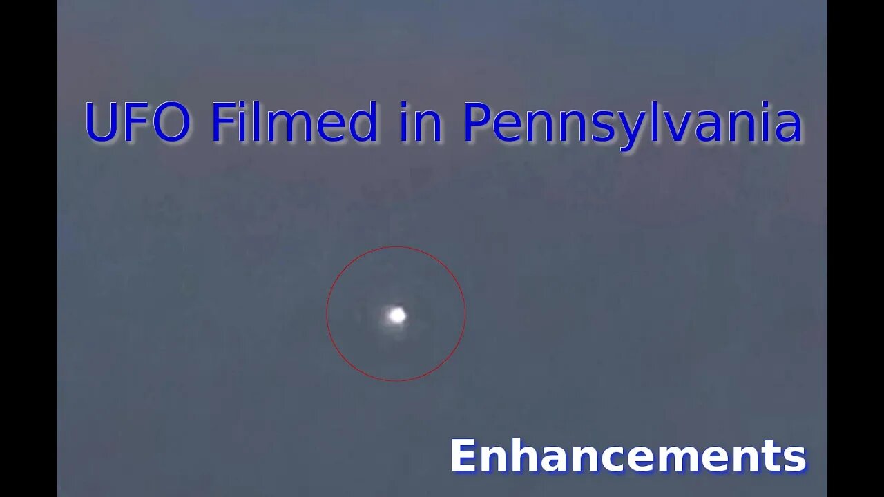 UFO Filmed in Pennsylvania | Enhancement