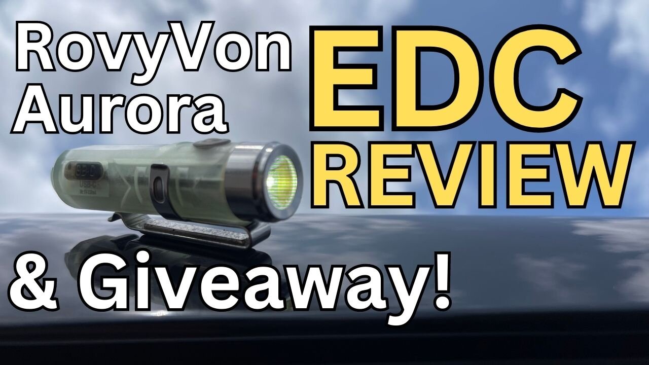 RovyVon Auroa EDC flashlight. Review & Giveaway