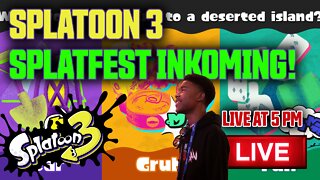 Afternoon Splatoon 3 - Splatfest Inkoming!
