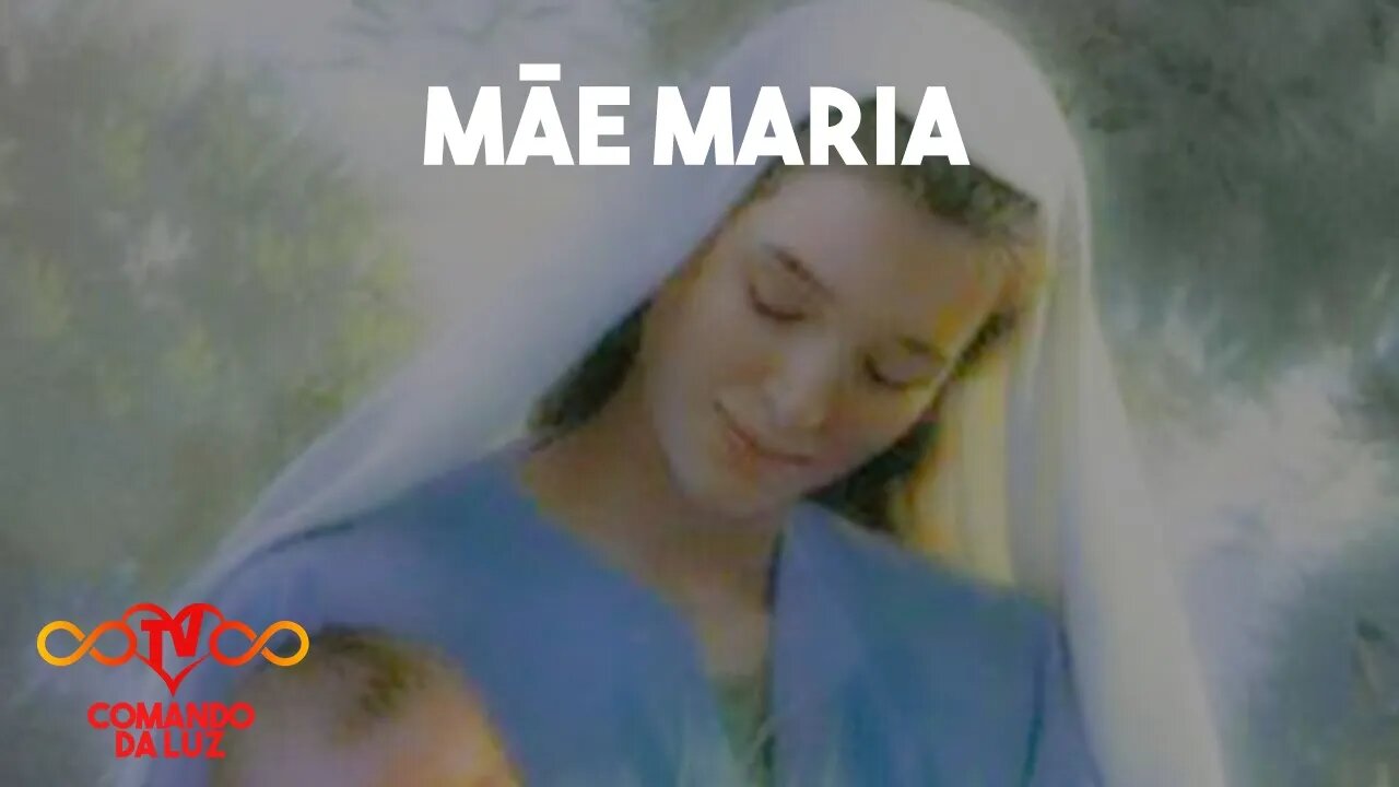 Canalização de Mãe Maria - Agosto/22