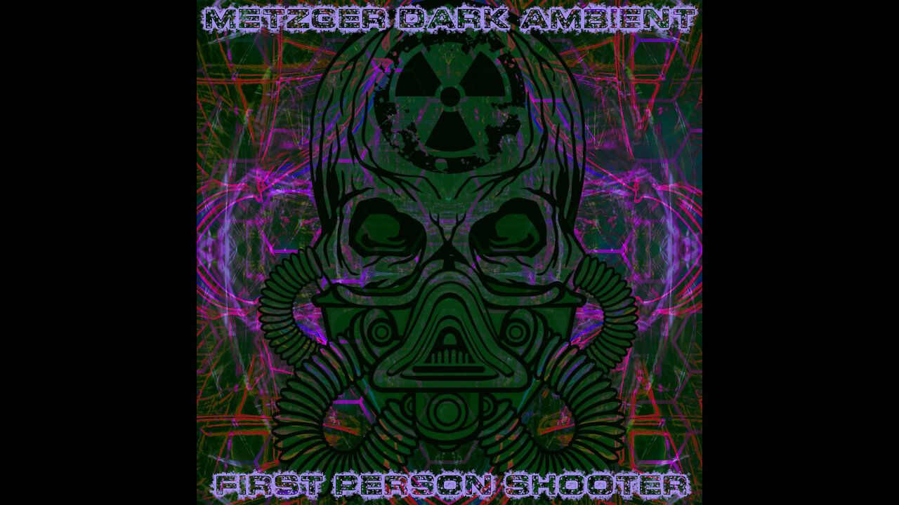 First Person Shooter (Dark Ambient/Industrial/Experimental/ Metzger Dark Ambient