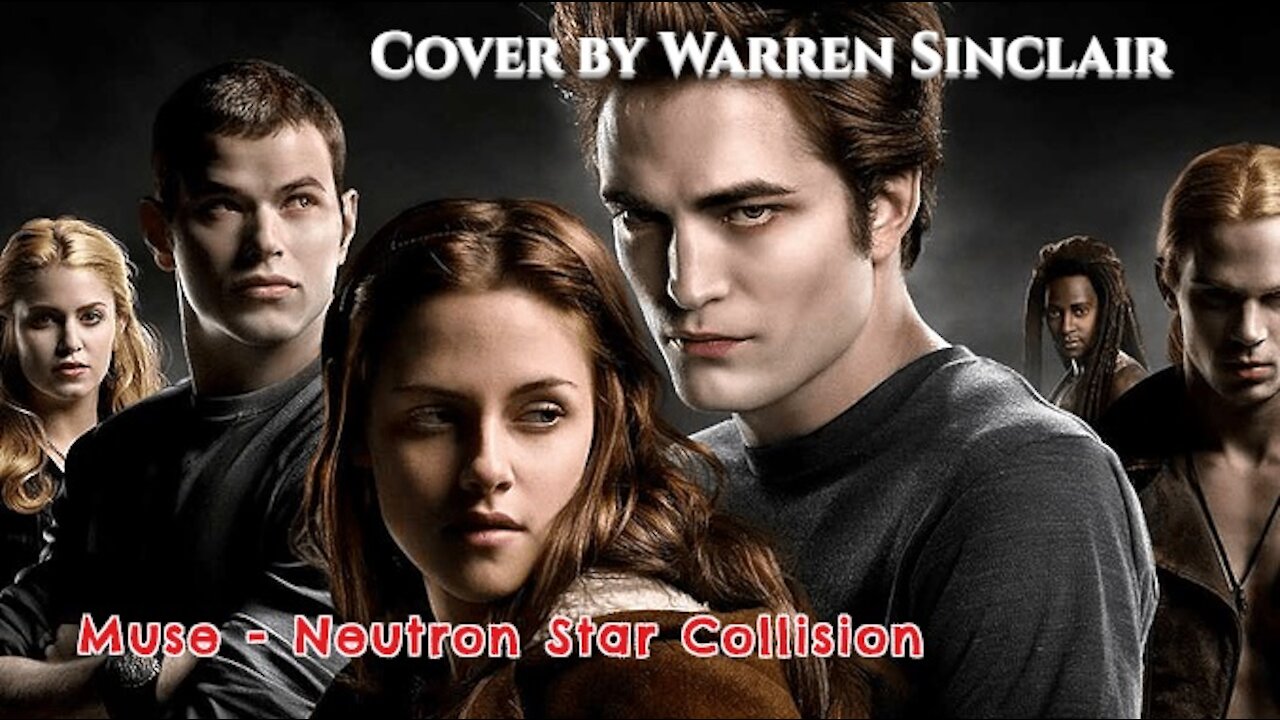 #NEUTROSTARCOLLISION​ (Cover de Warren) #MUSE​ #TWILIGHT​