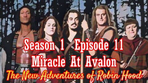 The New Adventures of Robin Hood S01E11 Miracle At Avalon