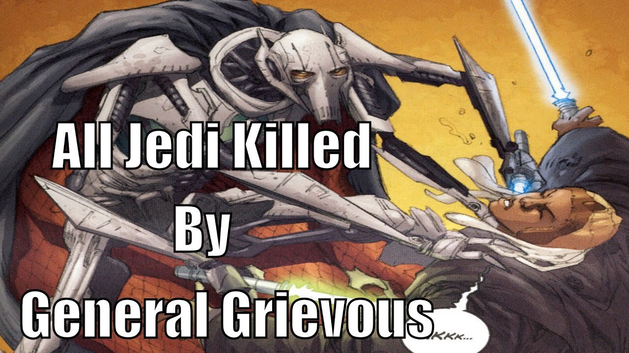 All Jedi Killed By General Grievous