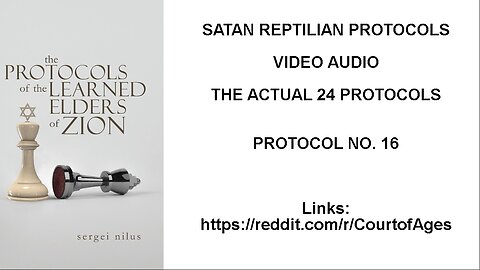 SATAN REPTILIAN PROTOCOLS: THE ACTUAL 24 PROTOCOLS - PROTOCOL NO. 16