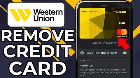 HOW TO REMOVE CREDIT CARD FROM WESTERN UNION