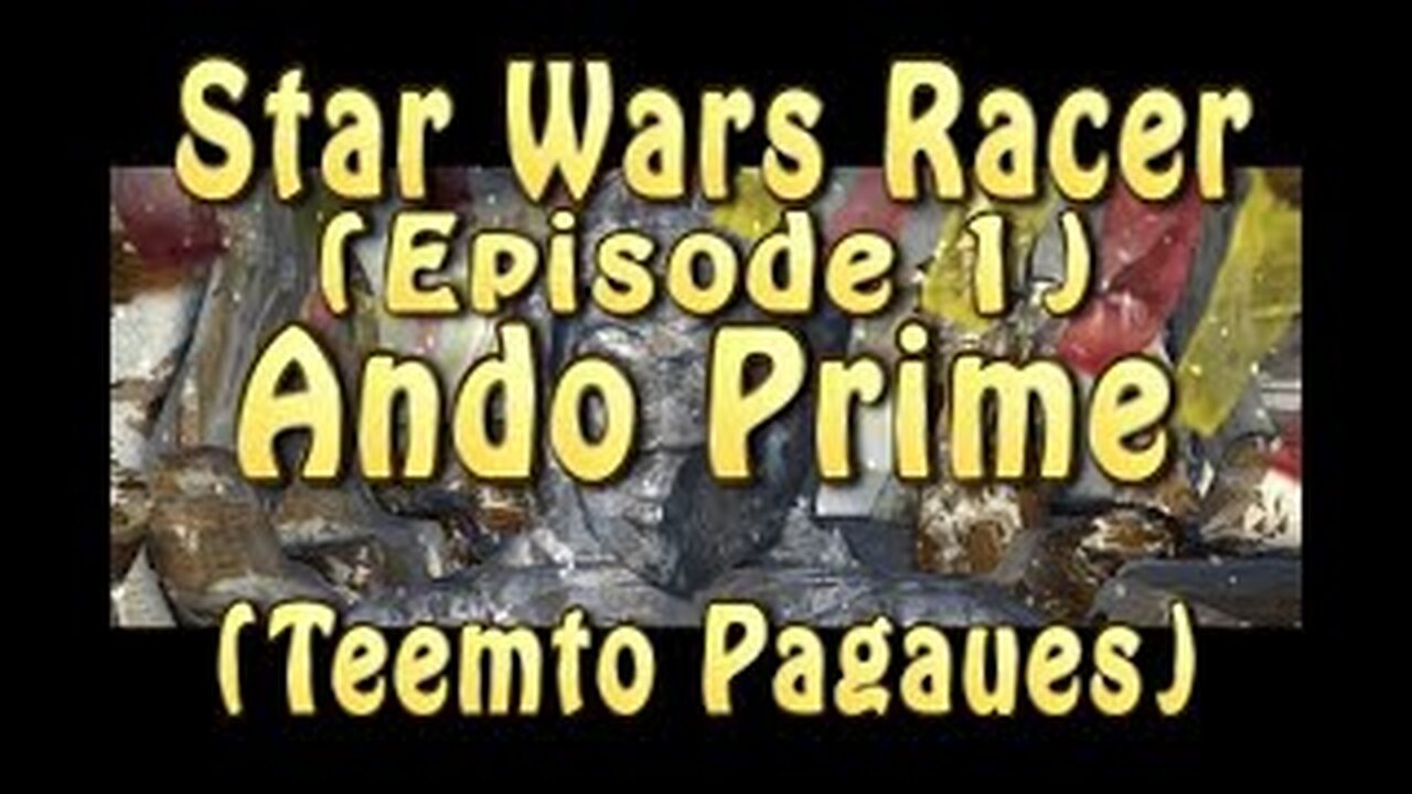 Star Wars Racer (Episode 1) Ando Prime (Teemto Pagaues)