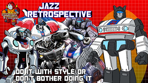 Jazz Retrospective - The Autobot Who Does EVERYTHING With Style!