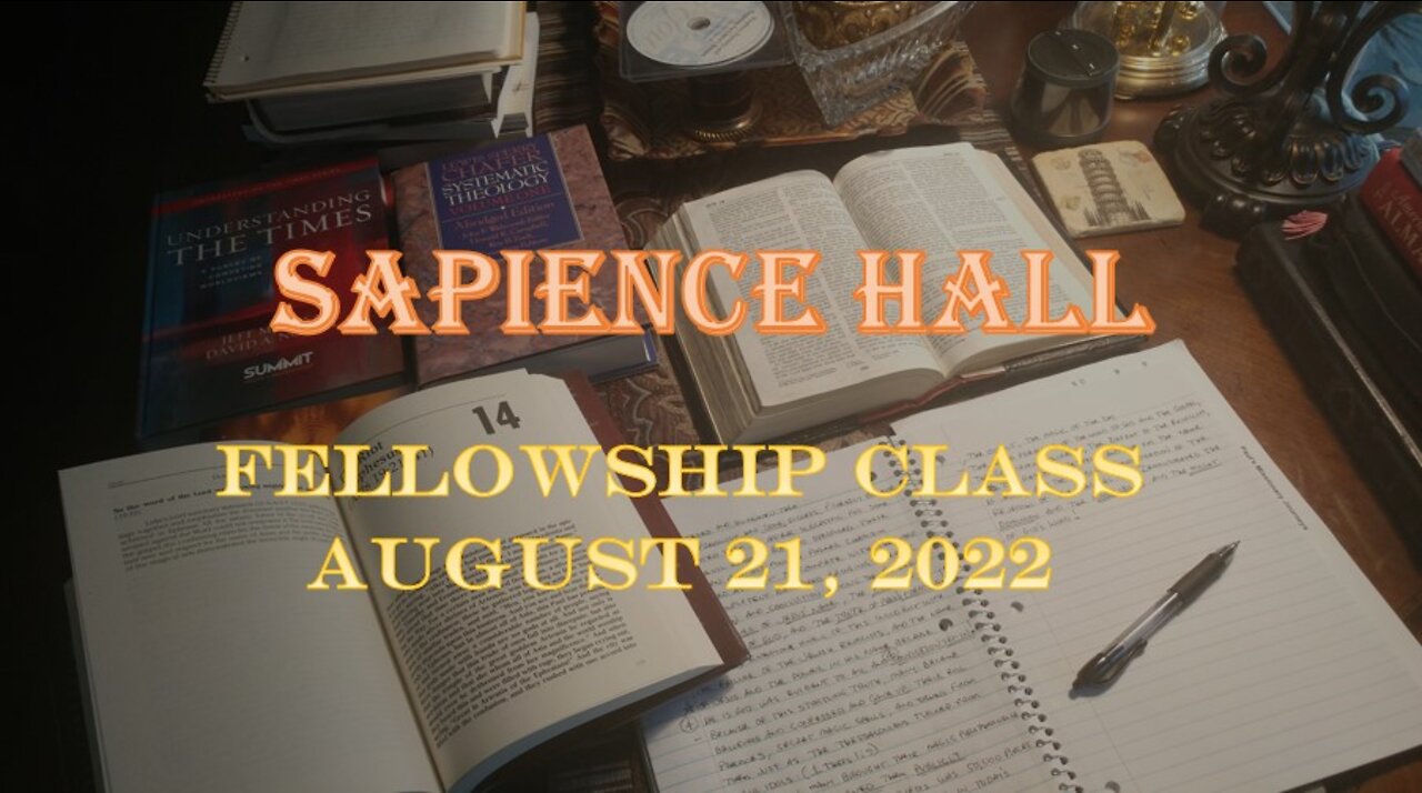 Sapience Hall Sunday School Fellowship Class August 21, 2022