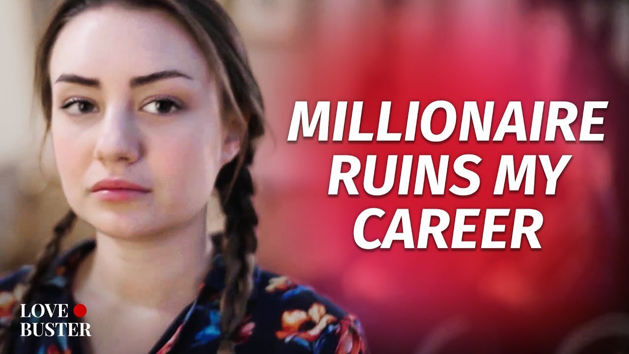 Millionaire Ruins My Career | @LoveBuster_