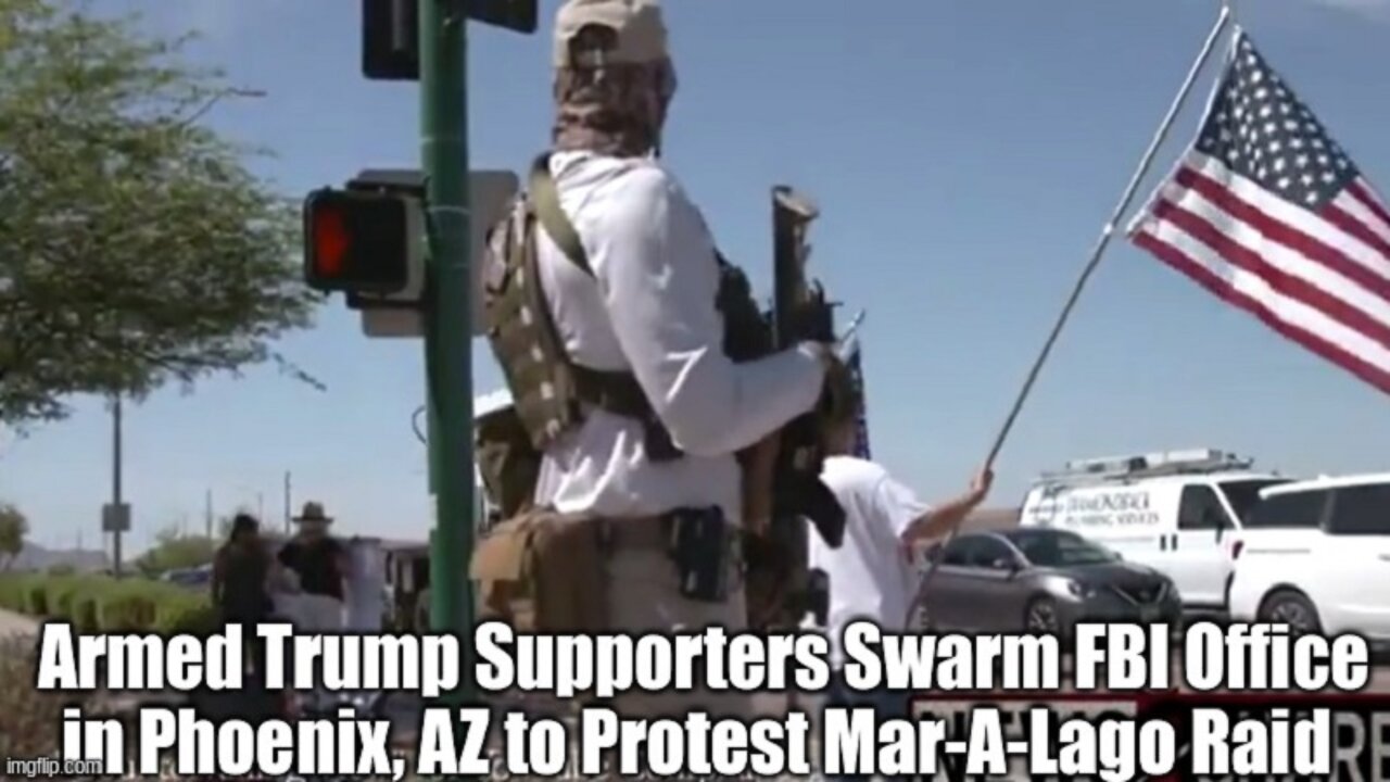 Armed Trump Supporters Swarm FBI Office in Phoenix, AZ to Protest Mar-A-Lago Raid