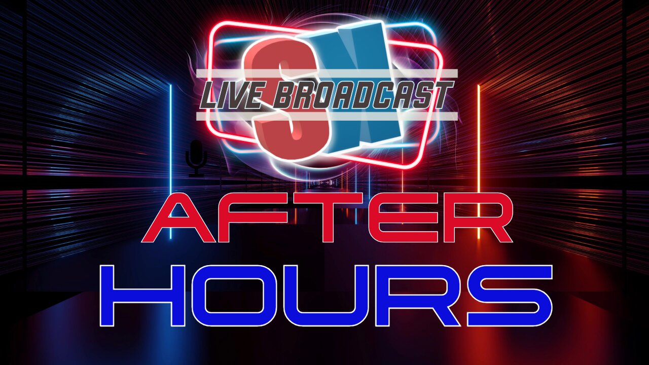 4-11-24 SK AFTER HOURS!! Starts at 8pm CST