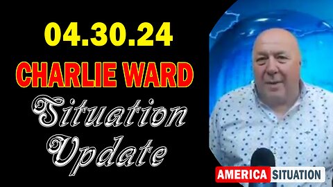 Charlie Ward Situation Update Apr 30: "Charlie Ward Daily News With Paul Brooker & Drew Demi"