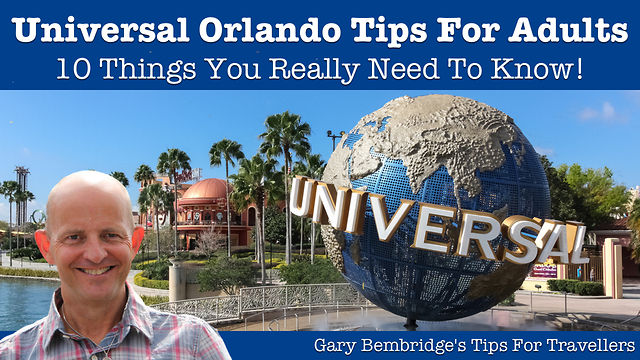 10 must know tips for adults visiting Universal Orlando Resort Florida