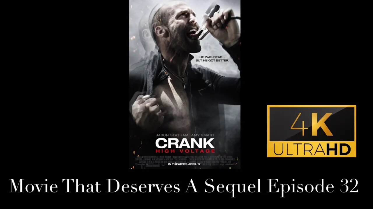 Movie That Deserves A Sequel Episode 32: Crank 2: High Voltage (2009)