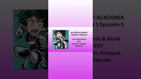 MY HERO ACADEMIA - SEASON 1 Episode 5 - MY Harsh & Blunt TEXT reaction short