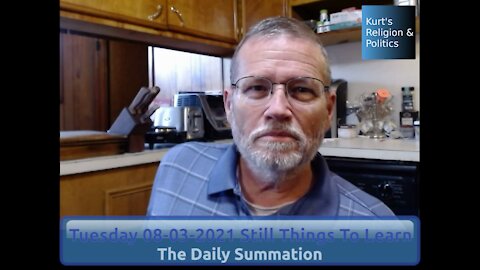 20210803 Still Things To Learn - The Daily Summation