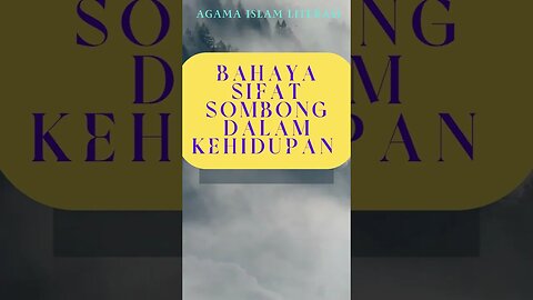 BAHAYANYA SIFAT SOMBONG DALAM KEHIDUPAN