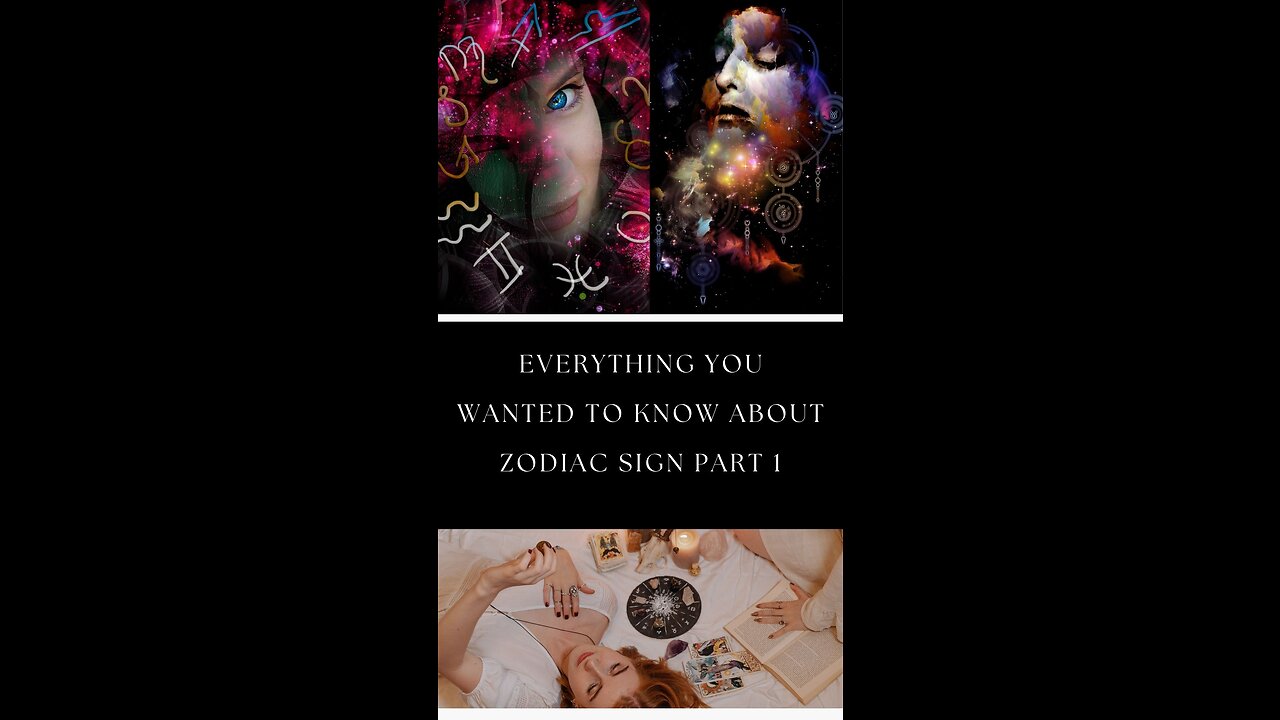 Everything you wanted to know about zodiac sign part 1