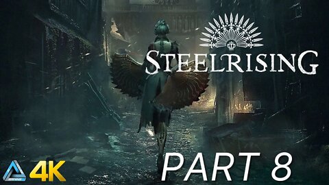 Let's Play! Steelrising in 4K Part 8 PS5