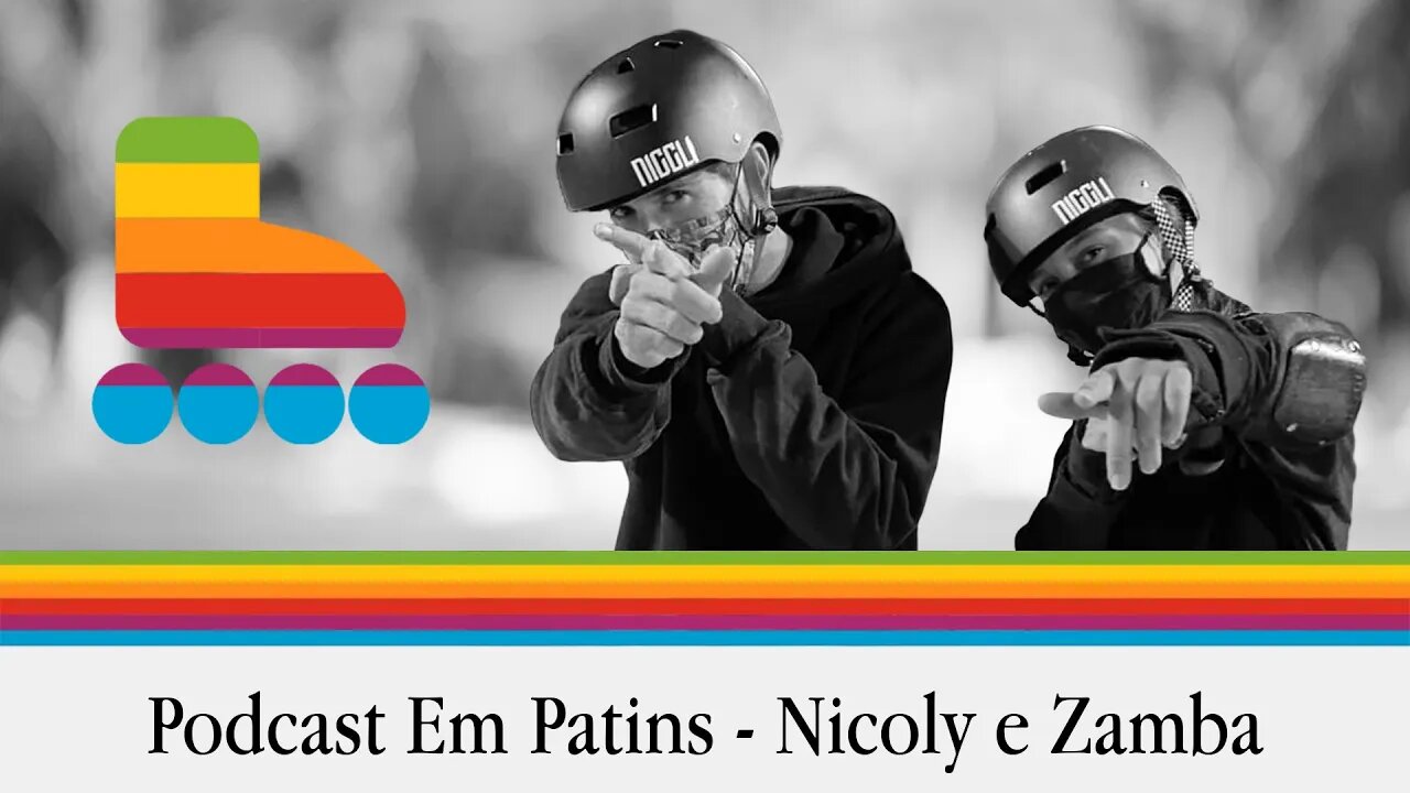 Podcast em patins com Nicoly Machado e Felipe Zambardino