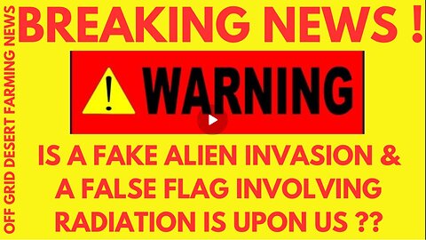 Breaking!! Fake Alien Invasion Flase Flag Is In Play, Lockdowns Coming Soon, Martial Law ..