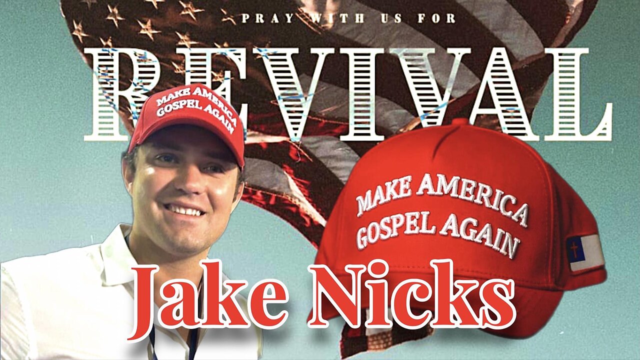 Jake Nicks, Making America Gospel Again