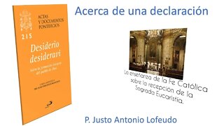 Acerca de una declaración. P. Justo Antonio Lofeudo.