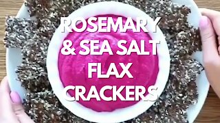 Rosemary Sea Salt Flax Crackers - Recipe