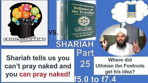 Critical Thinking vs. Shariah Part 25: Shariah says YOU CAN PRAY NAKED! 