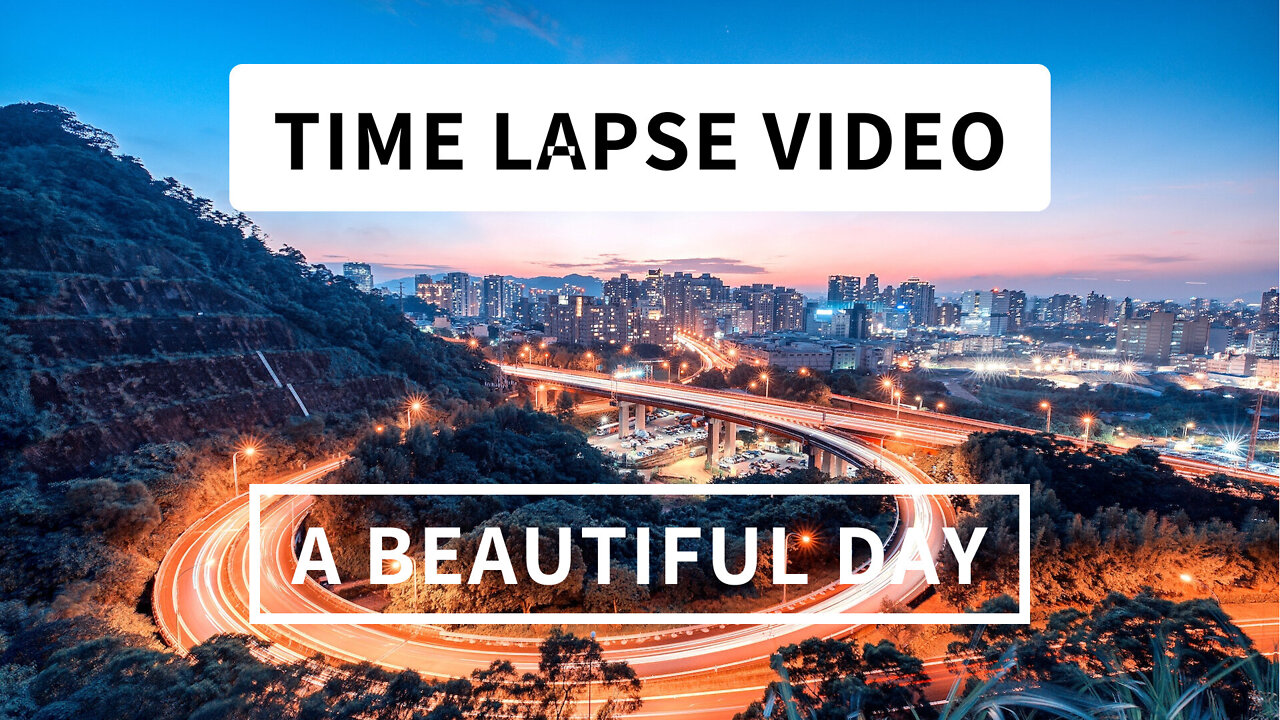 A day | Time lapse video | City Time lapse