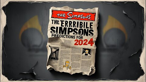 The Terrrible Simpsons Predictions For 2024