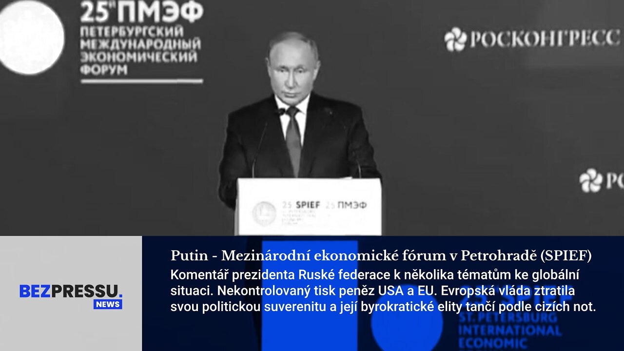 Putin - Mezinárodní ekonomické fórum v Petrohradě (SPIEF)