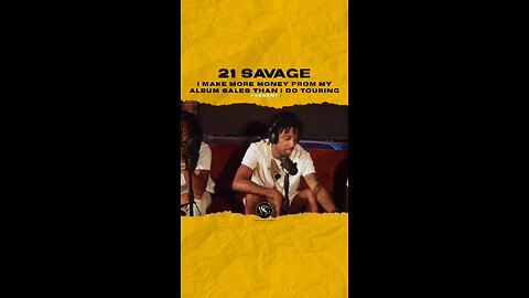 #21savage I make more money from my album sales than I do touring. 🎥 @mworthofgame