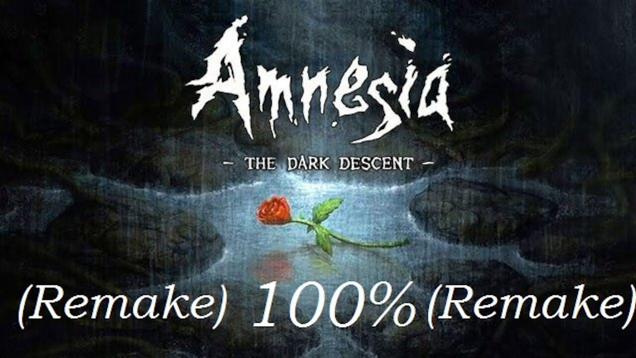 Road to 100%: Amnesia The Dark Descent P1 (Remake)