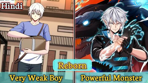 [ 10-12 ] A Weak Boy Reborn as a Powerful Godzilla Monster with his Old Memories