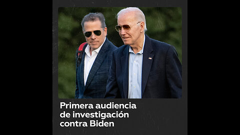 Así fue la primera audiencia de investigación para un posible ‘impeachment’ contra Biden