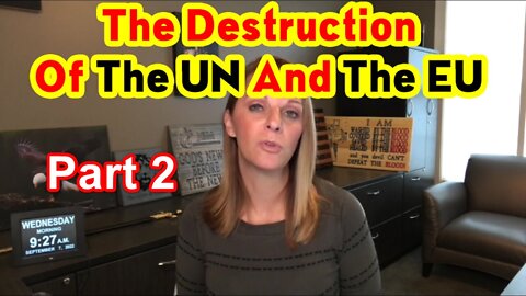 Julie Green Breaking: The Destruction Of The UN And The EU. Part 2